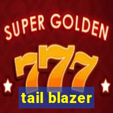 tail blazer